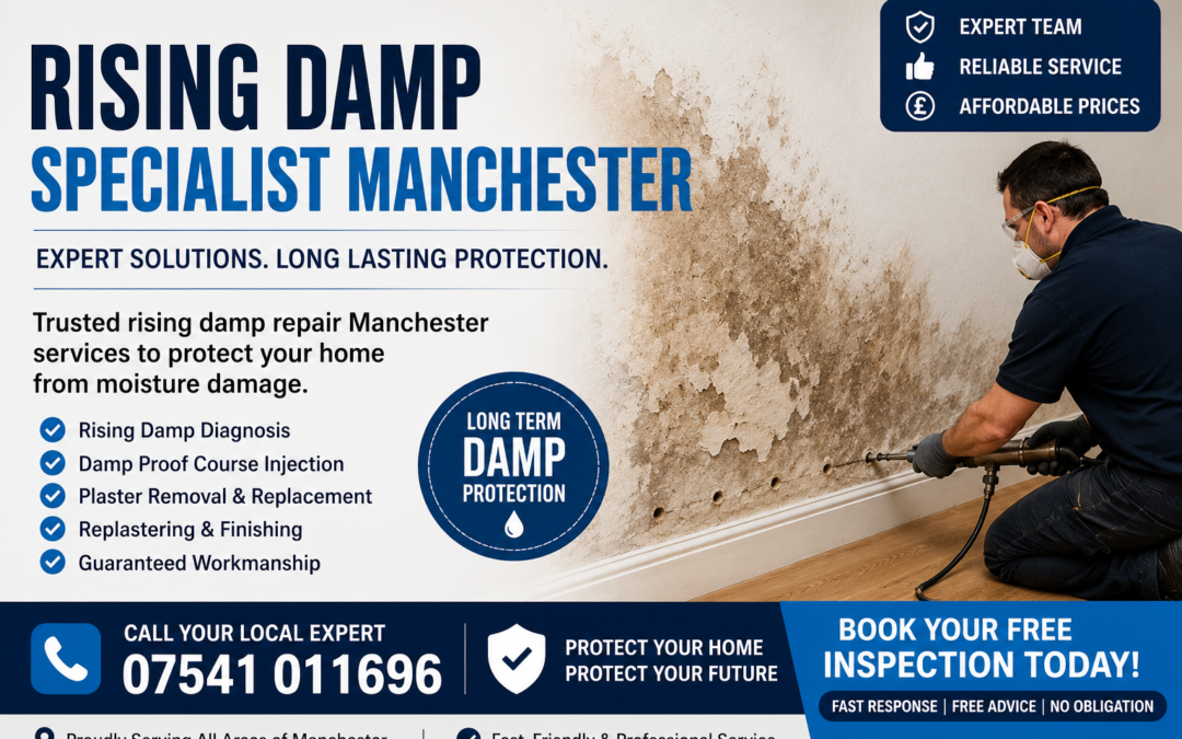Rising Damp Specialist Manchester: Trusted Expert Solutions for Lasting Protection